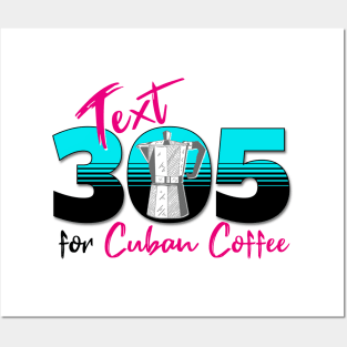 Text 305 (Miami) for Cuban Coffee Design Posters and Art